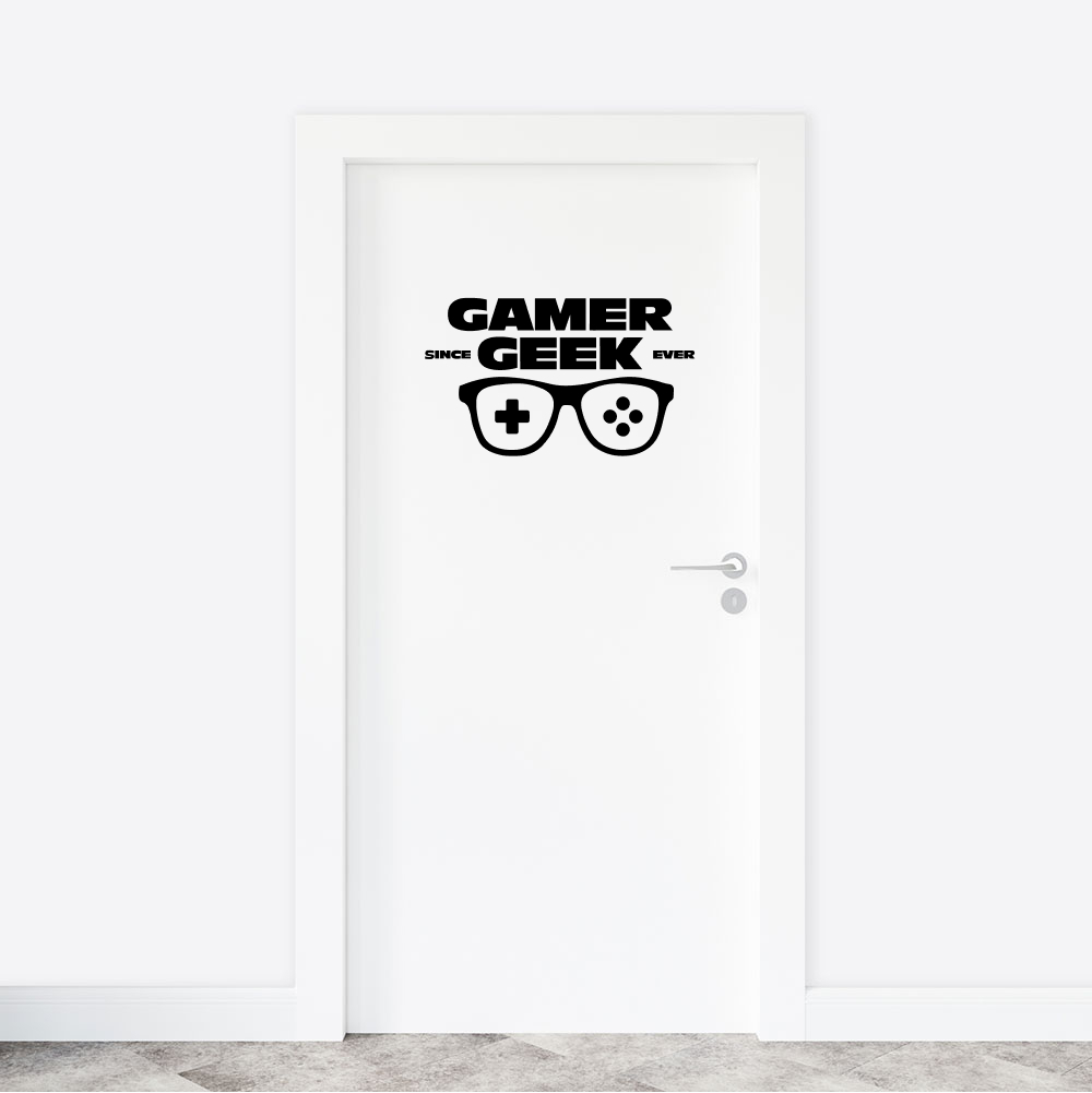 Deursticker - Gamer geek since ever