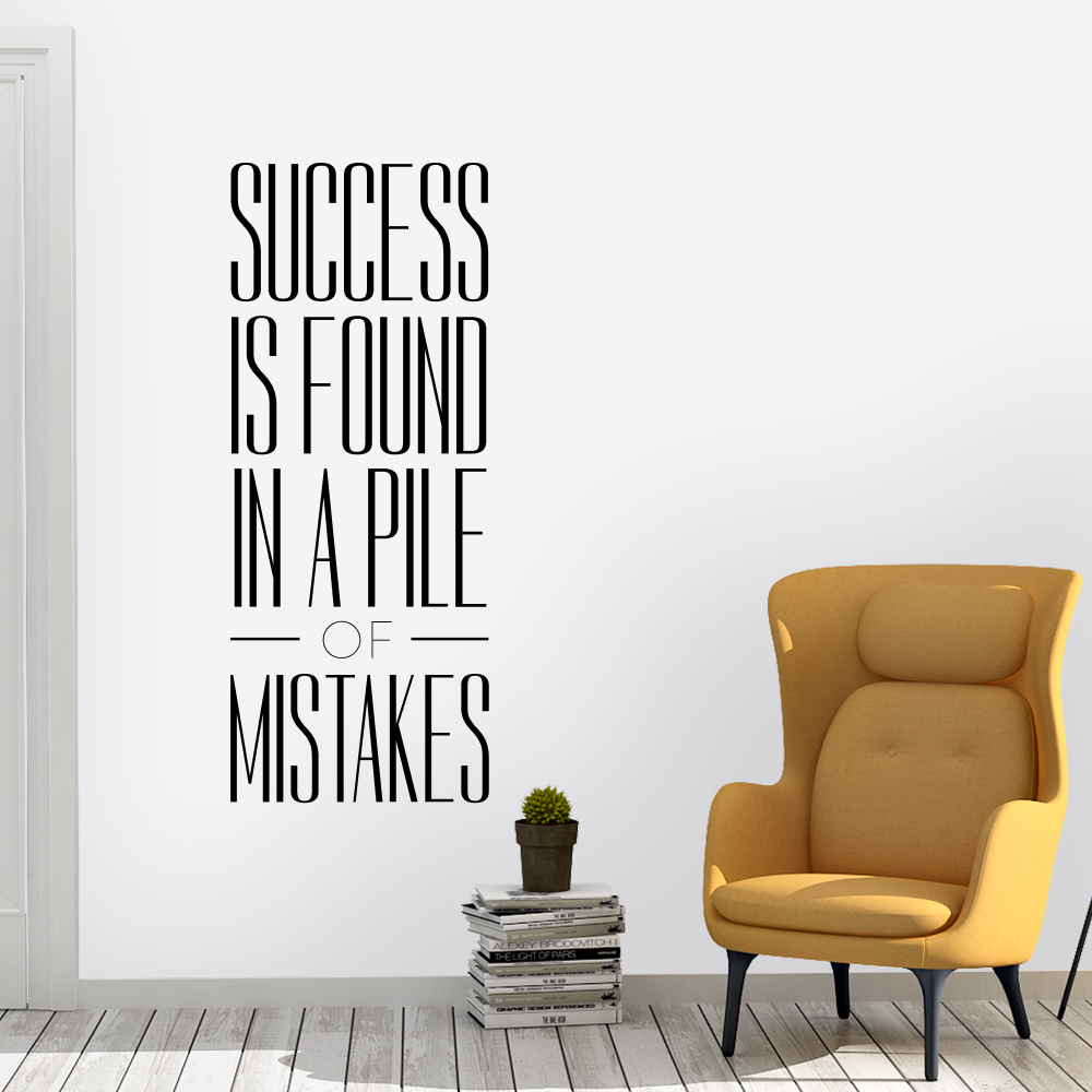 Muursticker - Success found in pile mistakes
